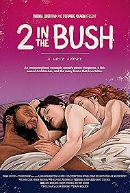 2 in the Bush: A Love Story😂