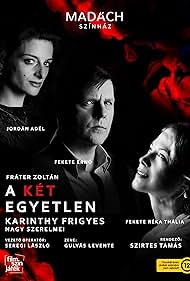 A két egyetlen - Karinthy Frigyes nagy szerelmei