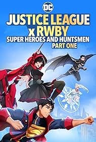 Az Igazság Ligája x RWBY: Szuperhősök és Vadászok 1. rész🧙☀️🧝📟