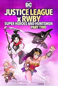 Az Igazság Ligája x RWBY Szuperhősök és Vadászok 2☀️🧝📟