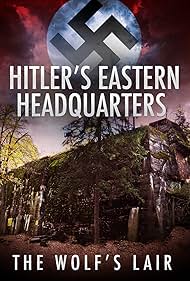 Hitler keleti főhadiszállása: A Farkasverem