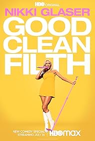 Nikki Glaser: Good Clean Filth😂
