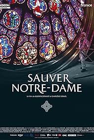 Notre-Dame - Újjáépíteni a csodát