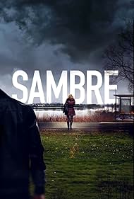 Sambre  A folyó mentén (2023) : 1. évad🕷️