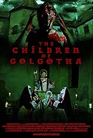 The Children of Golgotha😱